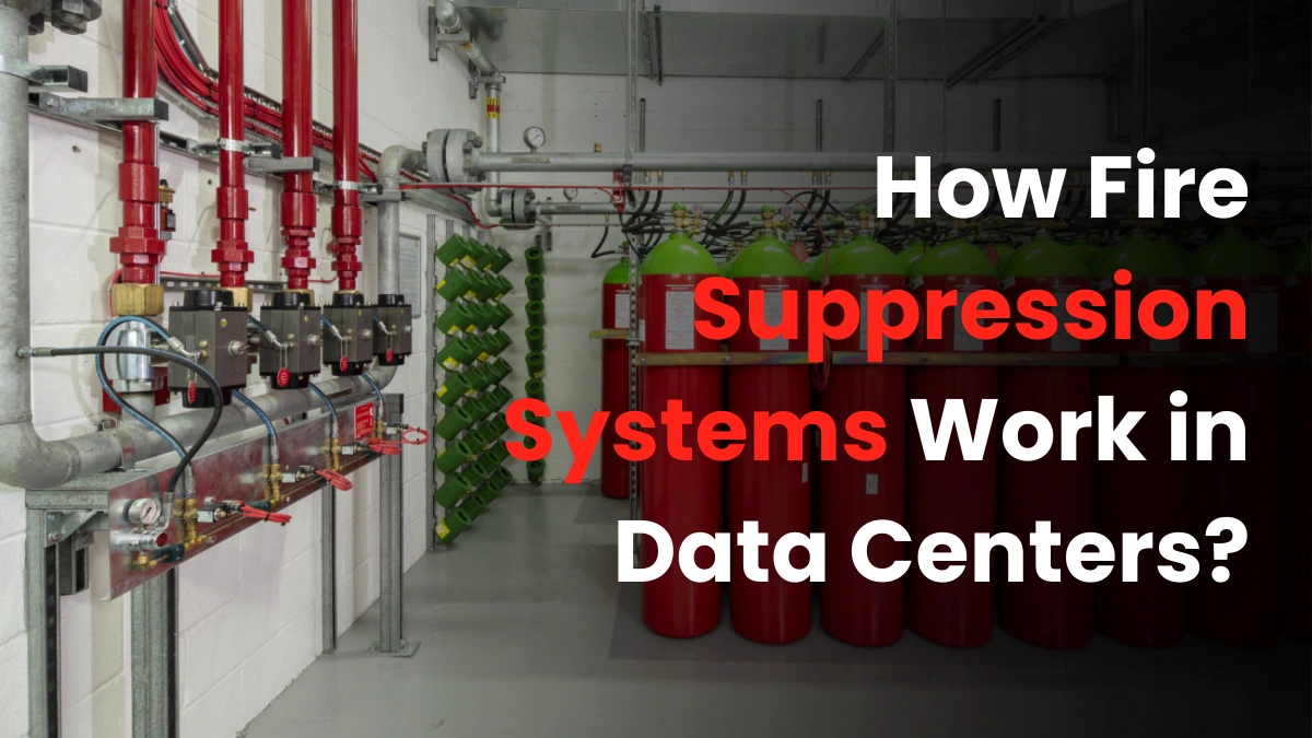 How Fire Suppression Systems Work in Data Centres?