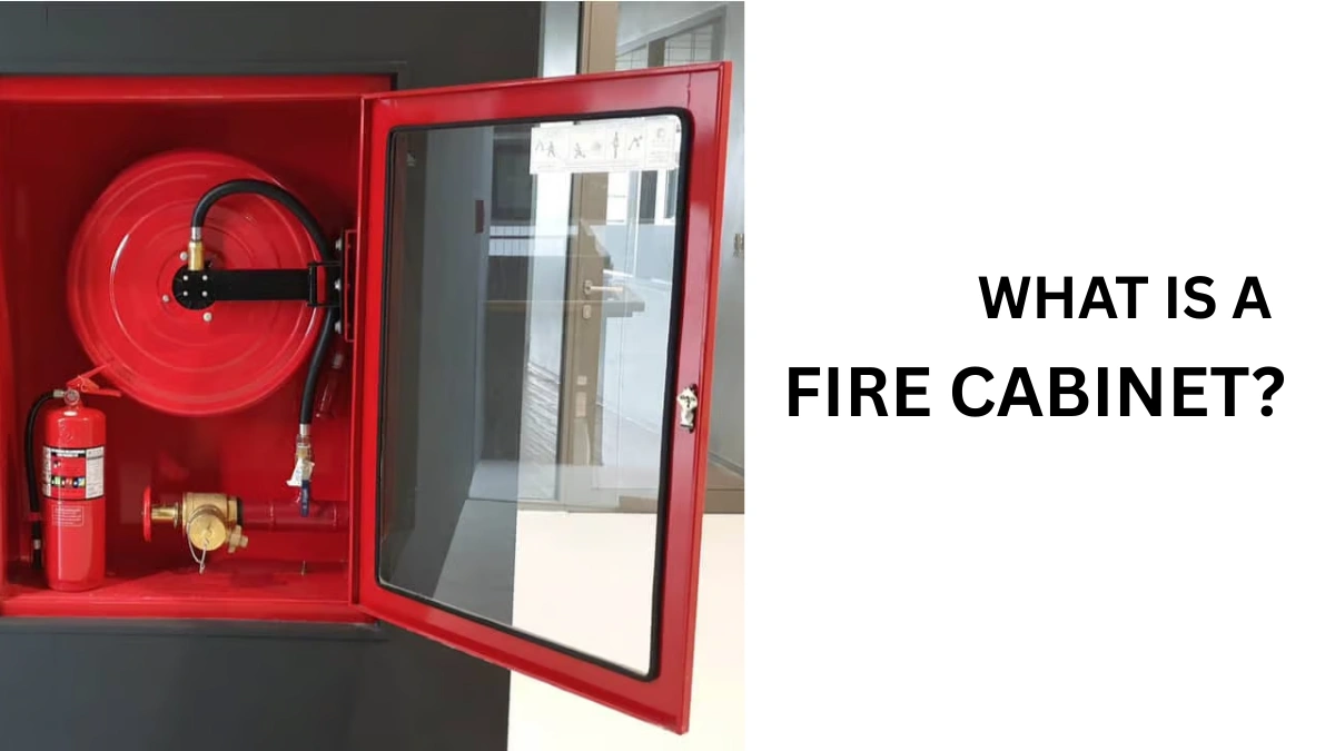 What Is a Fire Cabinet? Types, Uses & Installation Guide